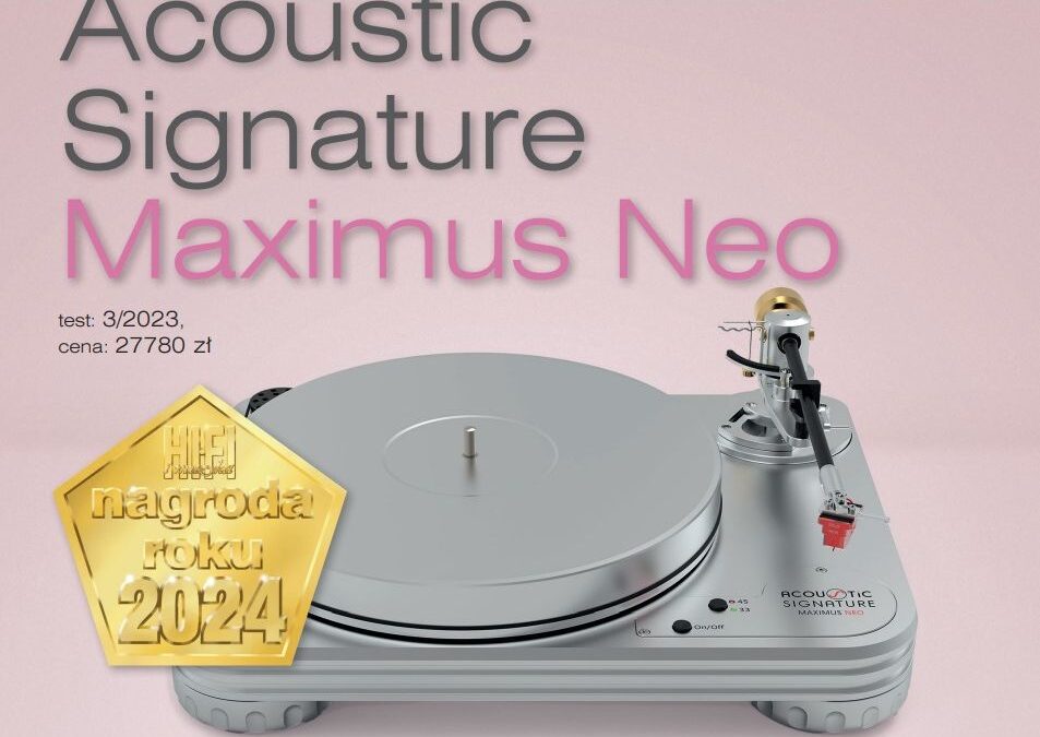 Acoustic Signature Maximus Neo Recibe el Prestigioso Galardón ‘Producto del Año’ por la Revista Polaca Sound